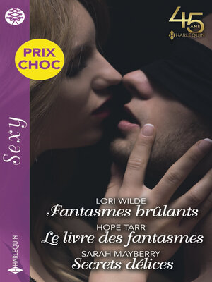 cover image of Fantasmes brûlants--Le livre des fantasmes--Secrets délices